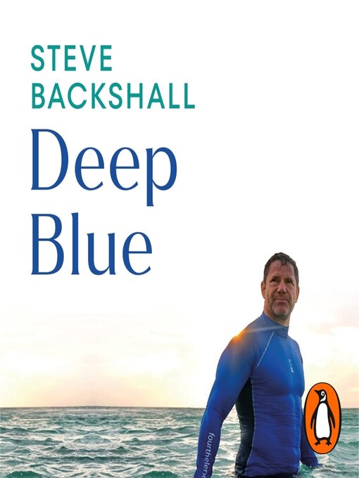 Title details for Deep Blue by Steve Backshall - Wait list